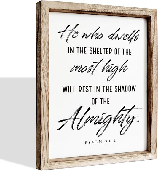 Christian Wooden Wall Sign, Inspirational Home Decor for Living Room, Wall Decor Art, Framed Wood Plaque Sign 15 * 11.5 inches, He Who Dwells in the Shelter of the Most High
