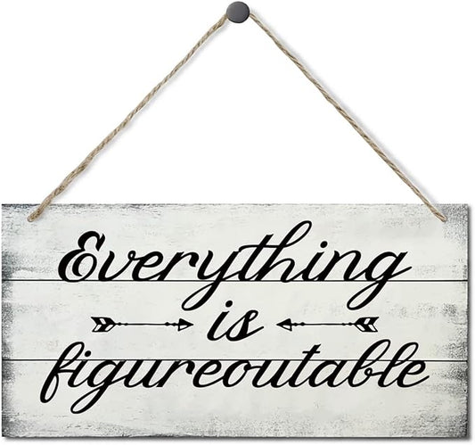 Everything is Figureoutable Decor Sign, Printed Wood Wall Art Sign, Funny Home Signs Decor, Hanging Wood Sign Home Decorative, Rustic Farmhouse Inspirational Wood Sign Decor Wall Art 12x6 in