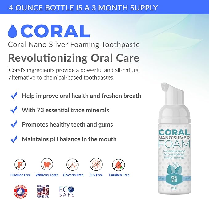 Coral Nano Silver Foaming Toothpaste, Natural Fluoride Free Toothpaste, SLS and Glycerin Free, Cool Mint, 4 Ounce