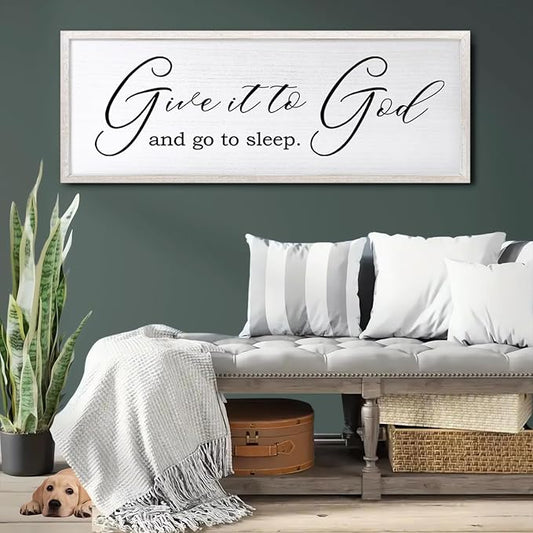 Give It To God And Go To Sleep Sign Wall Decor 40x15 Inch Large Farmhouse Master Bedroom Above Bed Hanging Wall Art Rustic Guest Room Wood Framed Over Bed Wall Decoration (White)